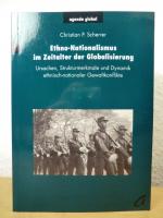 Ethno-Nationalismus im Zeitalter der Globalisierung. Ursachen, Strukturmerkmale und Dynamik ethnisch-nationaler Gewaltkonflikte. Ein Handbuch zu Ethnizität und Staat. Band 2