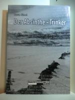 Dave Steel: Der Absinthe-Trinker