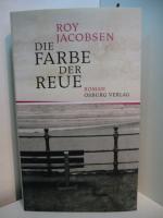 Roy Jacobsen: Die Farbe der Reue