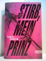 Tania Carver: Stirb, mein Prinz