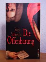 Robert Schneider: Die Offenbarung. Roman