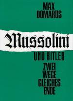 Mussolini und Hitler 2 Wege, gleiches Ende
