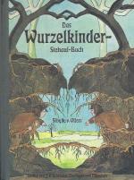 Olfers, Sibylle von: Das Wurzelkinder-St
