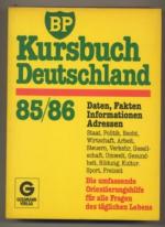 Kursbuch Deutschland 85/86. Daten, Fakten, Informationen, Adressen. Staat, Politik, Recht, Wirtschaft, Arbeit, Steuern, Verkehr, Gesellschaft, Umwelt, Gesundheit, Bildung, Kultur, Sport, Freizeit.