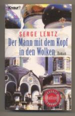 Serge Lentz: Der Mann mit dem Kopf in de