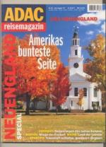 ADAC Reisemagazin. Neuengland spezial: Amerikas bunteste Seite. USA Neuengland.