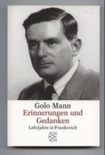 Golo Mann: Erinnerungen und Gedanken. Le Golo Mann: Erinnerungen und Gedanken. Le
