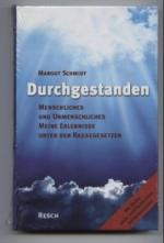 Margot Schmidt: Durchgestanden. Menschli