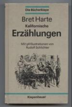 Bret Harte: Kalifornische Erzählungen.