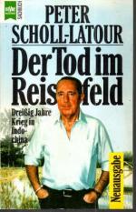 Der Tod im Reisfeld. Dreißig Jahre Krieg in Indochina.