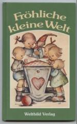 ohne Angaben: Fröhliche kleine Welt. Mit