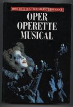 Bibliothek der Meisterwerke. Oper Operette Musical.