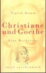 Sigrid Damm: Christiane und Goethe. Eine