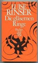 Luise Rinser: Die gläsernen Ringe. Luise Rinser: Die gläsernen Ringe.