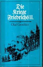 Olaf Groehler: Die Kriege Friedrichs II.