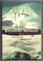 Reinhold Messner: Yeti. Legende und Wirk Reinhold Messner: Yeti. Legende und Wirk