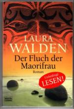 Der Fluch der Maorifrau. Roman.