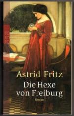 Astrid Fritz: Die Hexe von Freiburg. Rom Astrid Fritz: Die Hexe von Freiburg. Rom