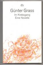 Günter Grass: Im Krebsgang. Eine Novelle Günter Grass: Im Krebsgang. Eine Novelle