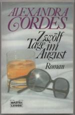 Alexandra Cordes: Zwölf Tage im August. 