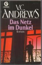 Andrews, Virginia C.: Das Netz im Dunkel