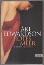 Ake Edwardson: Rotes Meer. Kriminalroman
