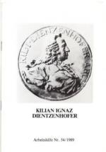 Kilian Ignaz Dientzenhofer. Arbeitshilfe Nr. 54/1989.