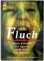Koontz, Dean und John Saul: Fluch: Die S