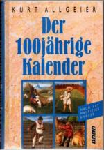 Kurt Allgeier: Der 100jährige Kalender. 