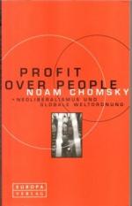 Profit Over People. Neoliberalismus und globale Weltordnung.