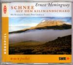 Schnee auf dem Kilimandscharo. Hörspiel. SWR / DAV pocket