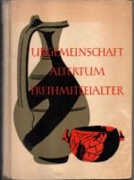 Urgemeinschaft Altertum-Frühmittelalter. Lehrbuch für den Geschichtsunterricht der Oberschule.