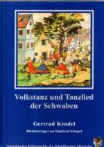 Volkstanz und Tanzlied der Schwaben. Bildbeiträge von Manfred Stingel. Band 1.