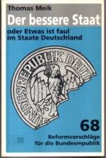 Thomas Meik: Der bessere Staat oder Etwa