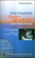 Erika Schuchardt: Warum gerade ich ...? Erika Schuchardt: Warum gerade ich ...?