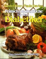 Feinschmeckerküche für den Diabetiker.