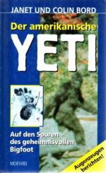 Yeti. Auf den Spuren des geheimnisvollen Bigfoot.