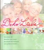 Imke Johannson: Deko-Liebe 2. Dekoideen Imke Johannson: Deko-Liebe 2. Dekoideen
