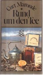 Curt Maronde: Rund um den Tee. Eine amüs Curt Maronde: Rund um den Tee. Eine amüs