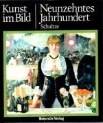 Jürgen Schultze: Neunzehntes Jahrhundert