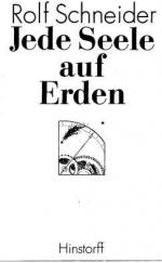Rolf Schneider: Jede Seele auf Erden. Ro