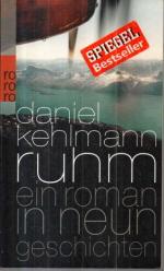 Daniel Kehlmann: Ruhm. Ein Roman in neun Daniel Kehlmann: Ruhm. Ein Roman in neun