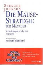 Die Mäuse-Strategie für Manager. Veränderungen erfolgreich begegnen.