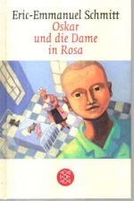Eric-Emmanuel Schmitt: Oskar und die Dam Eric-Emmanuel Schmitt: Oskar und die Dam