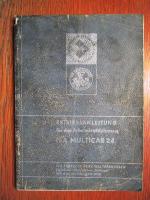 Betriebsanleitung für das Arbeitskraftfahrzeug IFA Multicar 24 - Ausgabe 1976.