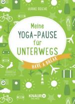 Meine Yoga-Pause für unterwegs: Have a break - FJ 0334 - 238g