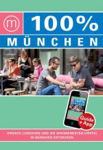 100% Cityguide München: Reiseführer inkl. kostenloser App + Extra Stadtplan - FI 3821 - 256g