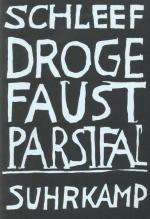 Einar Schleef: Droge Faust Parsifal: Aus