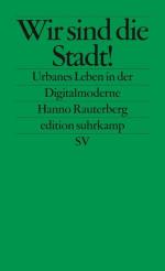 Hanno Rauterberg: Wir sind die Stadt!: U