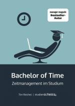 Reichel Tim: Bachelor of Time: Zeitmanag